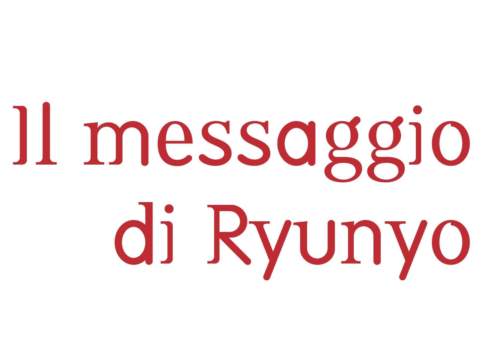 Il messaggio di Ryunyo